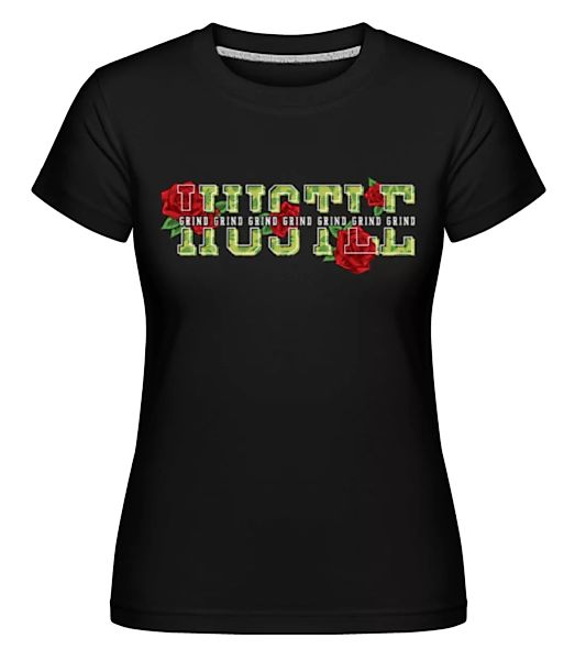 Hustle · Shirtinator Frauen T-Shirt günstig online kaufen