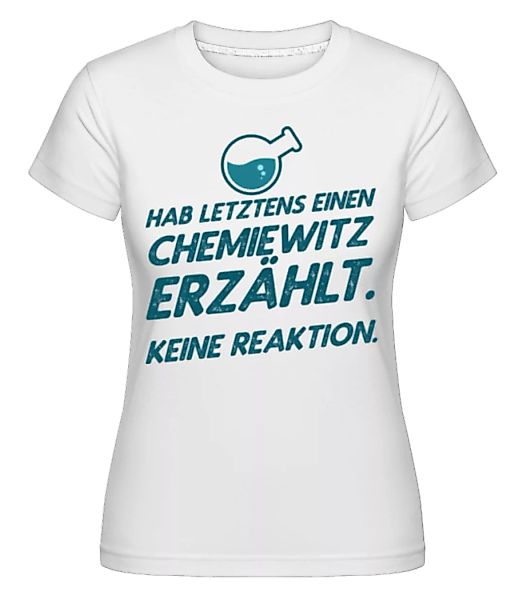 Chemiewitz · Shirtinator Frauen T-Shirt günstig online kaufen