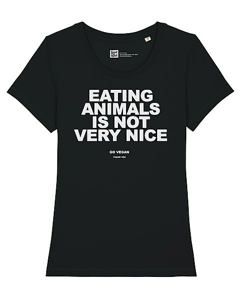 Frauen T-shirt Eating Animals Is Not Very Nice - Go Vegan - Thank You Aus B günstig online kaufen