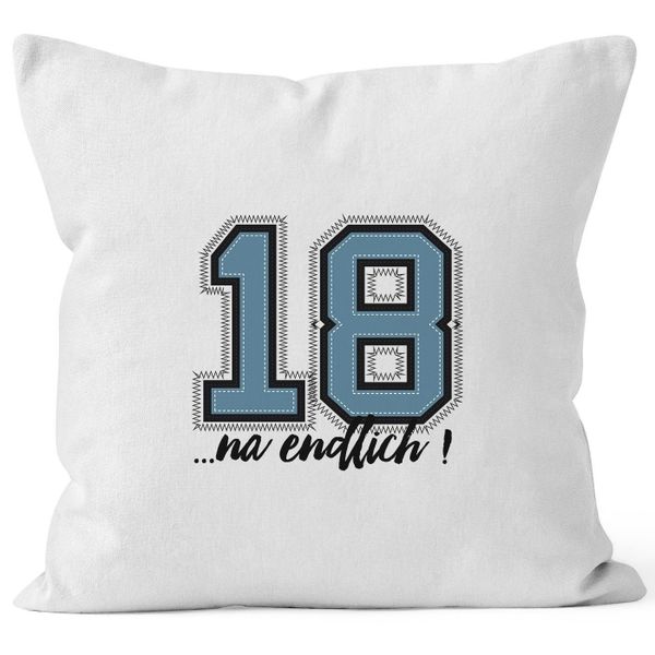 MoonWorks Dekokissen Kissenbezug Geburtstag endlich 18 günstig online kaufen