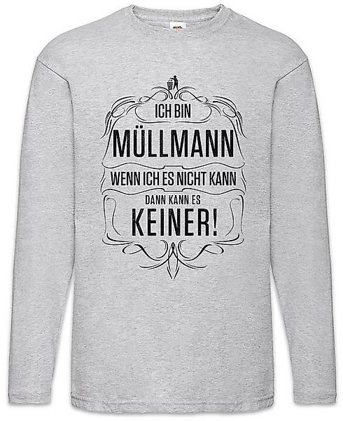 Urban Backwoods Langarmshirt Ich Bin Müllmann Langarm T-Shirt Müllabfuhr Be günstig online kaufen