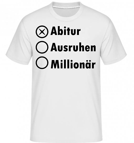 Abitur Ausruhen Millionär · Shirtinator Männer T-Shirt günstig online kaufen