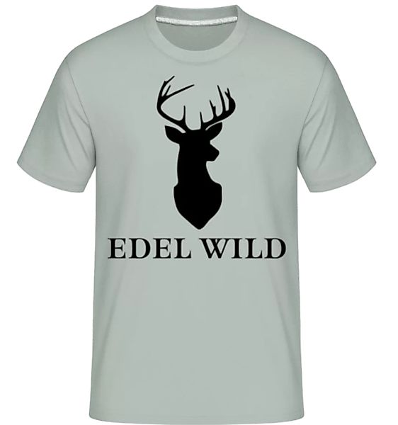 Edel Wild · Shirtinator Männer T-Shirt günstig online kaufen