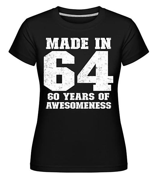 60 Years Of Awesomeness · Shirtinator Frauen T-Shirt günstig online kaufen