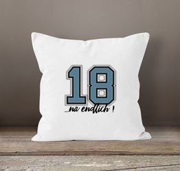 MoonWorks Dekokissen Kissenbezug Geburtstag endlich 18 günstig online kaufen