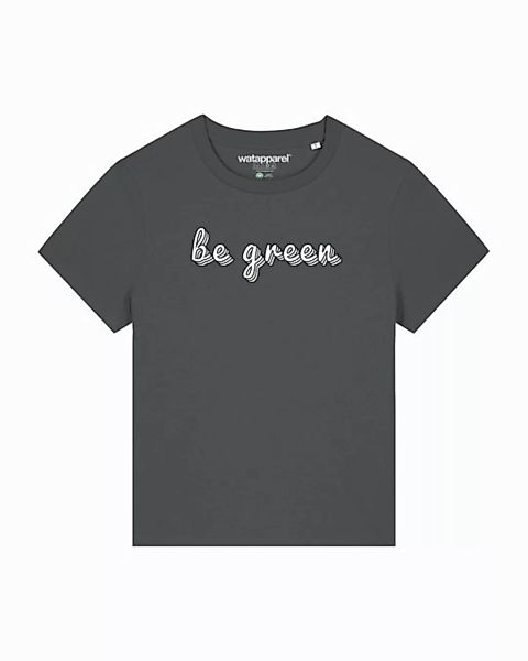 wat? Apparel T-Shirt be green günstig online kaufen