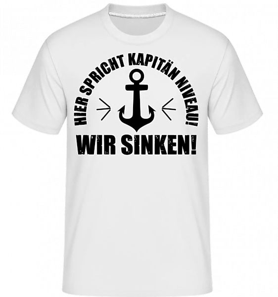 Kapitän Niveau Wir Sinken · Shirtinator Männer T-Shirt günstig online kaufen