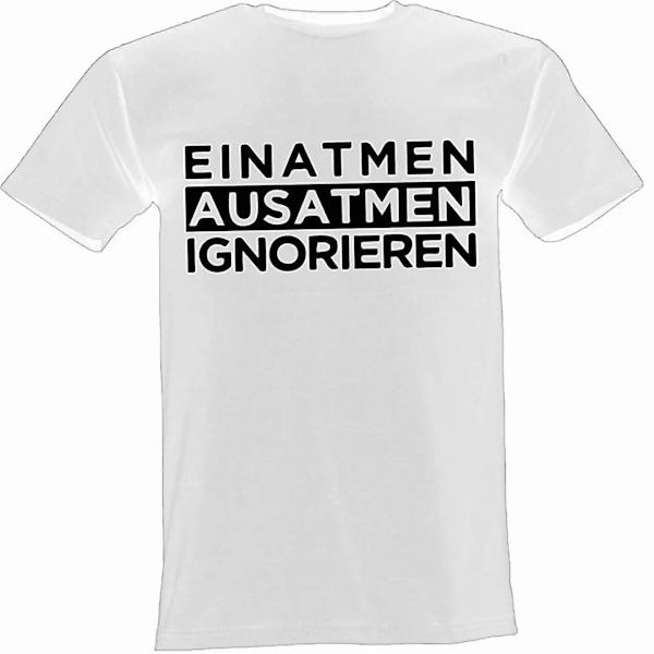Lustige & Witzige T-Shirts T-Shirt T-Shirt Einatmen Ausatmen Ignorieren Fun günstig online kaufen