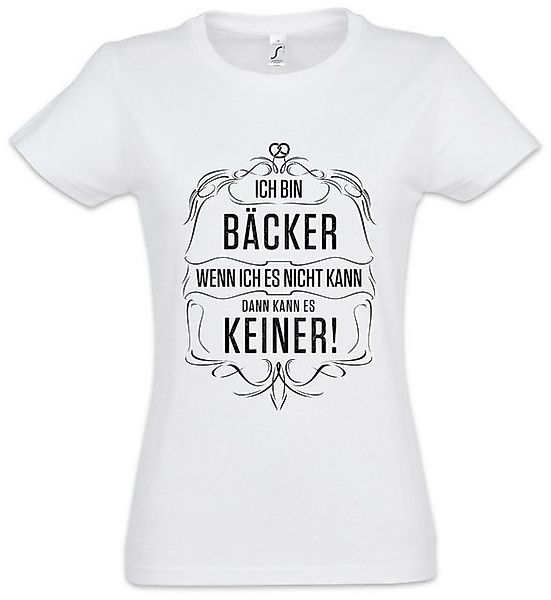 Urban Backwoods Print-Shirt Ich Bin Bäcker Damen T-Shirt Beruf Bäckerei Kon günstig online kaufen