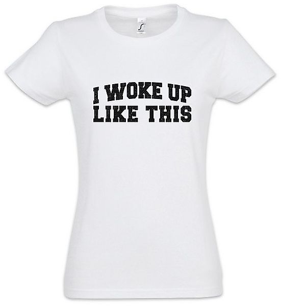 Urban Backwoods Print-Shirt I Woke Up Like This I Damen T-Shirt Ironie Misa günstig online kaufen