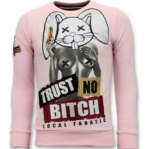 Local Fanatic  Sweatshirt Trust No Bitch günstig online kaufen