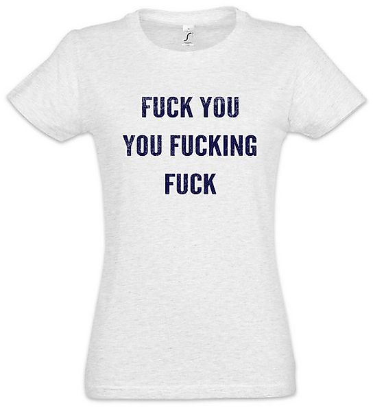 Urban Backwoods Print-Shirt Fuck You You Fucking Fuck Fun Damen T-Shirt Fra günstig online kaufen