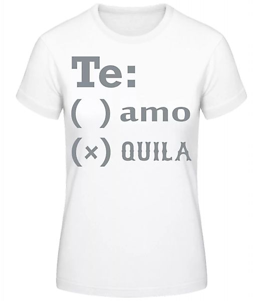 Te Amo Tequila · Frauen Basic T-Shirt günstig online kaufen