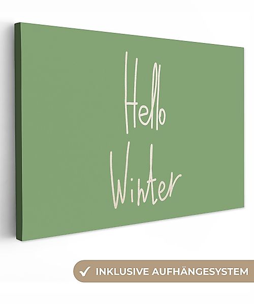 OneMillionCanvasses® Leinwandbild Zitate - Hallo Winter günstig online kaufen