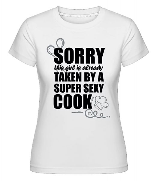 Super Sexy Cook · Shirtinator Frauen T-Shirt günstig online kaufen