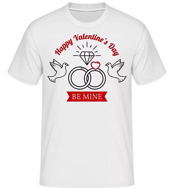 Valentine's Day Be Mine · Shirtinator Männer T-Shirt günstig online kaufen