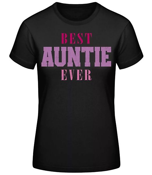 Best Auntie Ever · Frauen Basic T-Shirt günstig online kaufen