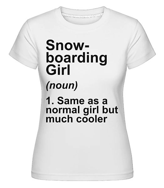 Snowboarding Girl Definition Black · Shirtinator Frauen T-Shirt günstig online kaufen