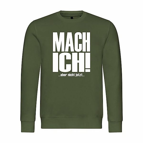 deinshirt Rundhalspullover Herren Pullover Mach ich aber nicht jetzt Mit Pr günstig online kaufen