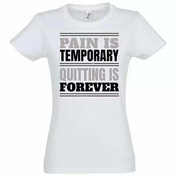 Youth Designz T-Shirt PAIN IS TEMPORARY, QUITTING IS FOREVER! Damen Shirt M günstig online kaufen