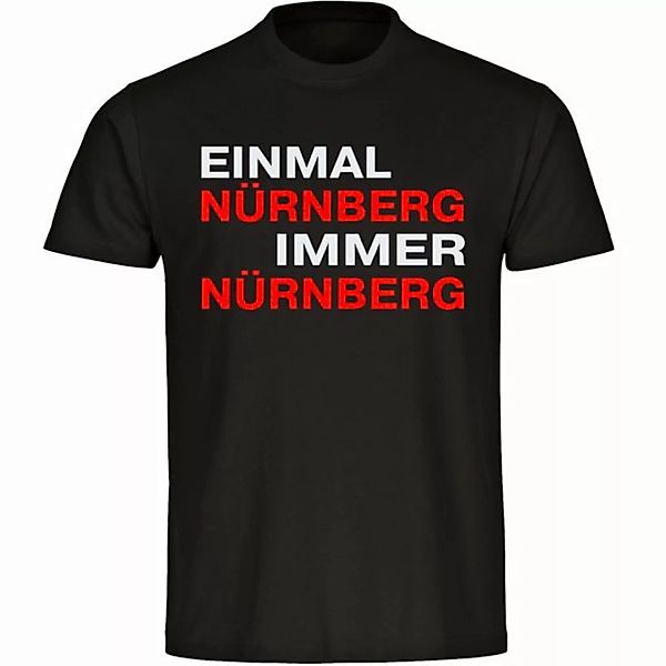 multifanshop T-Shirt Herren Nürnberg - Einmal Immer - Männer günstig online kaufen