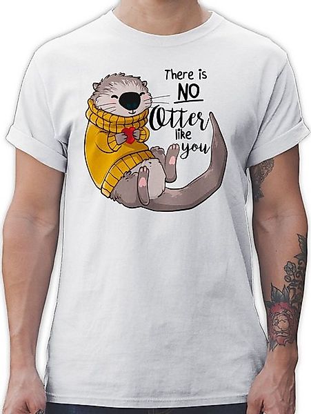 Shirtracer T-Shirt There is no Otter like you I Otter Geschenk Sprüche Stat günstig online kaufen