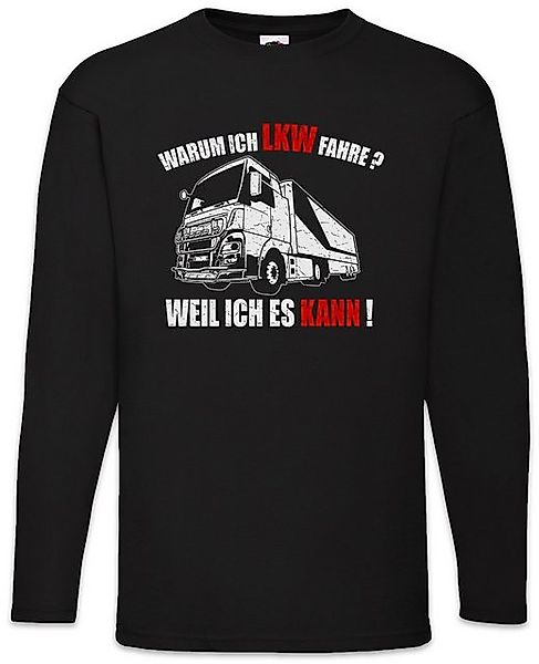 Urban Backwoods Langarmshirt Warum Ich LKW Fahre Langarm T-Shirt Driver Las günstig online kaufen