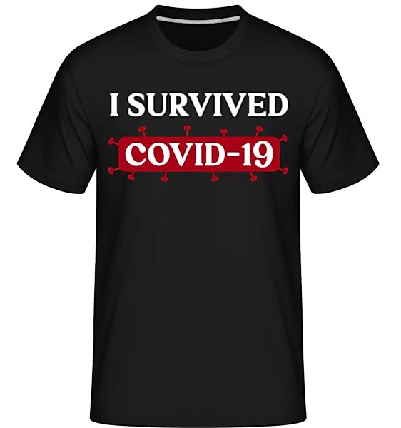 I Survived Covid 19 · Shirtinator Männer T-Shirt günstig online kaufen