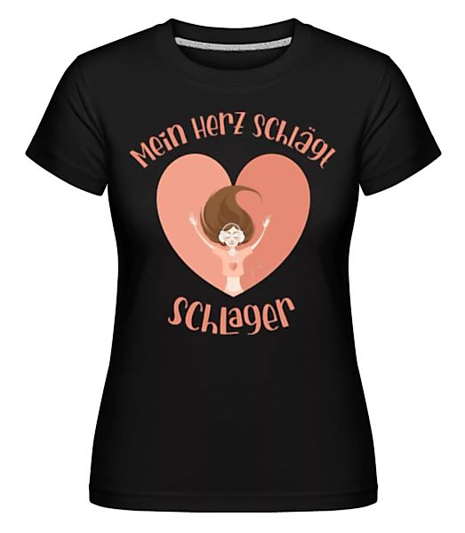 Mein Herz Schlägt Schlager · Shirtinator Frauen T-Shirt günstig online kaufen