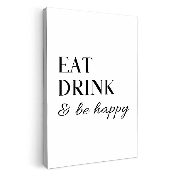 OneMillionCanvasses® Leinwandbild Zitat - 'Eat, Drink günstig online kaufen