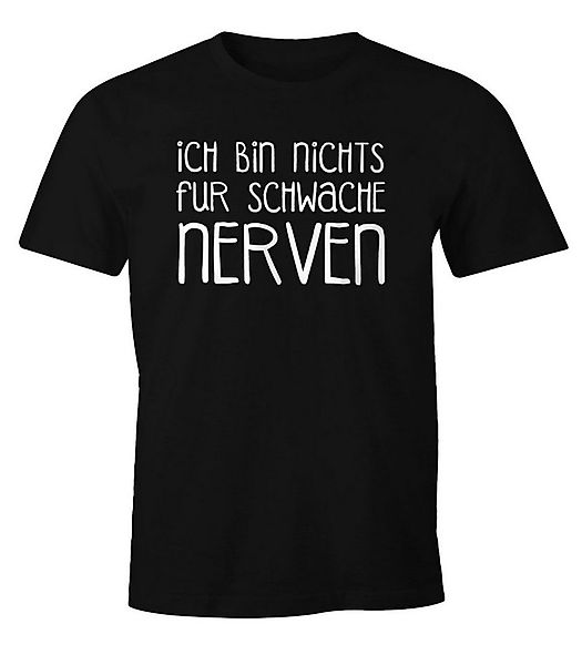 MoonWorks Print-Shirt Lustiges Herren T-Shirt Ich bin nichts für schwache N günstig online kaufen