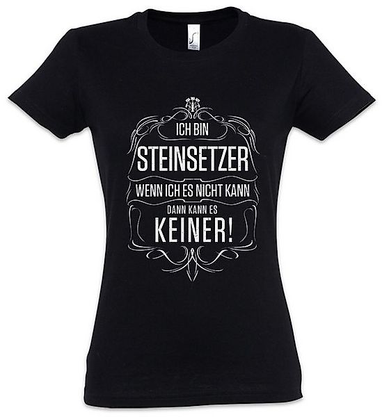 Urban Backwoods Print-Shirt Ich Bin Steinsetzer Damen T-Shirt Steinleger Gä günstig online kaufen