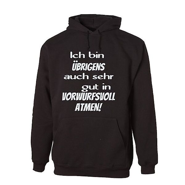 G-graphics Hoodie Ich bin übrigens auch sehr gut in vorwurfsvoll atmen! Uni günstig online kaufen