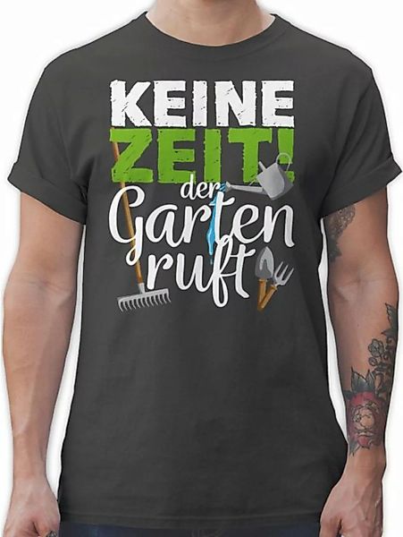 Shirtracer T-Shirt Keine Zeit der Garten ruft - Gartengeräte - weiß Hobby O günstig online kaufen
