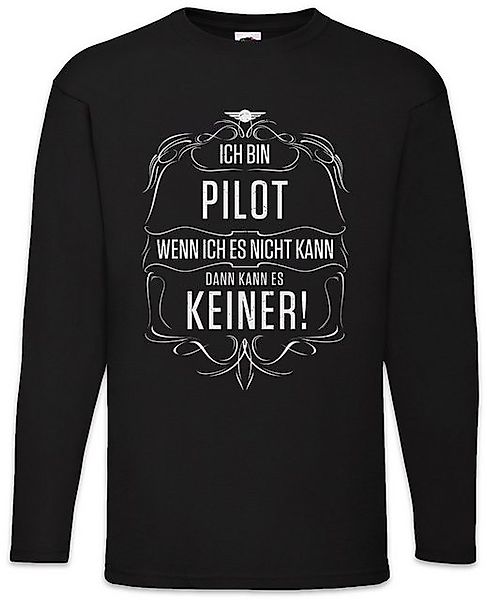 Urban Backwoods Langarmshirt Ich Bin Pilot Langarm T-Shirt Kampfpilot Beruf günstig online kaufen