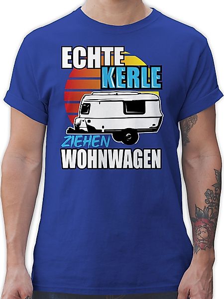 Shirtracer T-Shirt Echte Kerle ziehen Wohnwagen günstig online kaufen