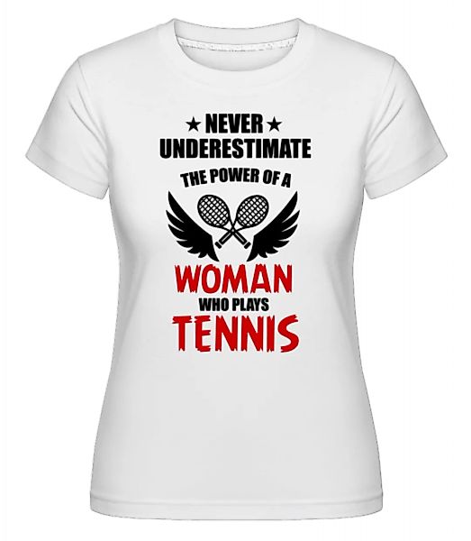 Woman Who Play Tennis · Shirtinator Frauen T-Shirt günstig online kaufen