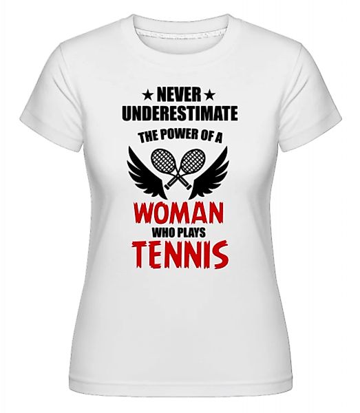 Woman Who Play Tennis · Shirtinator Frauen T-Shirt günstig online kaufen