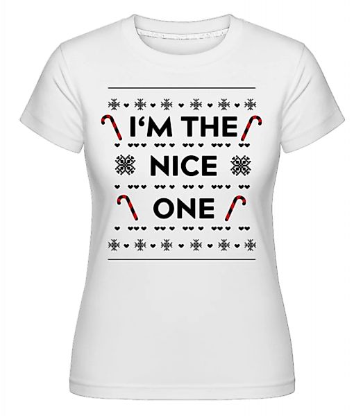 I'm The Nice One · Shirtinator Frauen T-Shirt günstig online kaufen