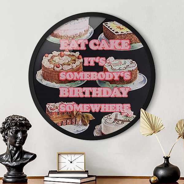 Rundes Gerahmtes Bild Eat Cake It's Birthday günstig online kaufen