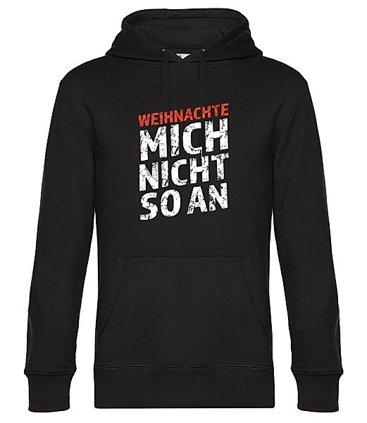 Weihnachte Mich Nicht An · Unisex Premium Hoodie günstig online kaufen