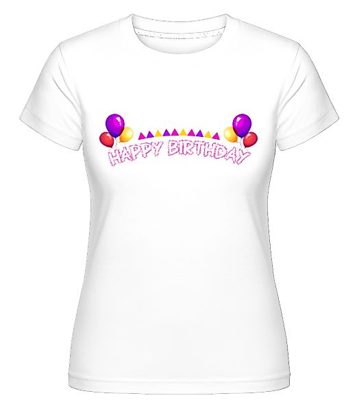 Happy Birthday Ballons · Shirtinator Frauen T-Shirt günstig online kaufen