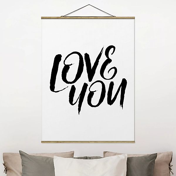Stoffbild Spruch mit Posterleisten - Hochformat Love You günstig online kaufen