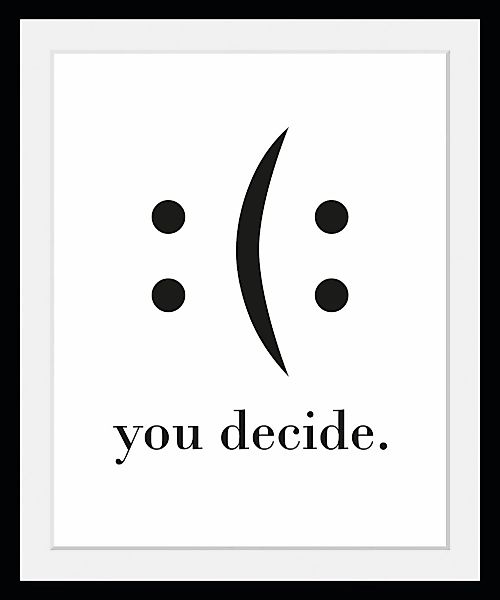 queence Bild mit Rahmen "oder Poster, you decide", Schwarz-Weiß-Schriftzug- günstig online kaufen