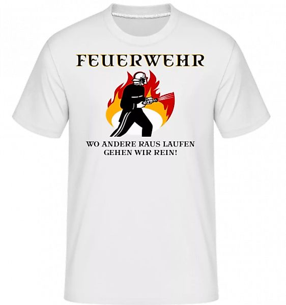 Feuerwehr Motto · Shirtinator Männer T-Shirt günstig online kaufen