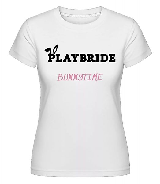 Playbride Bunnytime · Shirtinator Frauen T-Shirt günstig online kaufen