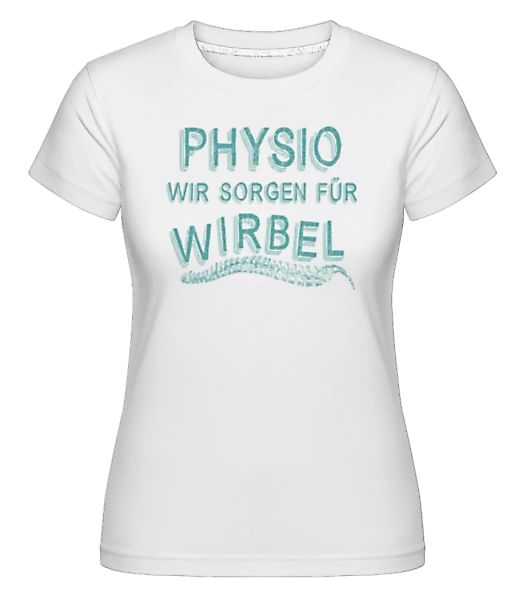 Physio Wir Sorgen Für Wirbel · Shirtinator Frauen T-Shirt günstig online kaufen