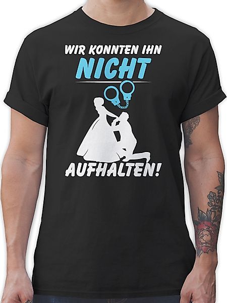Shirtracer T-Shirt Wir konnten Ihn nicht günstig online kaufen