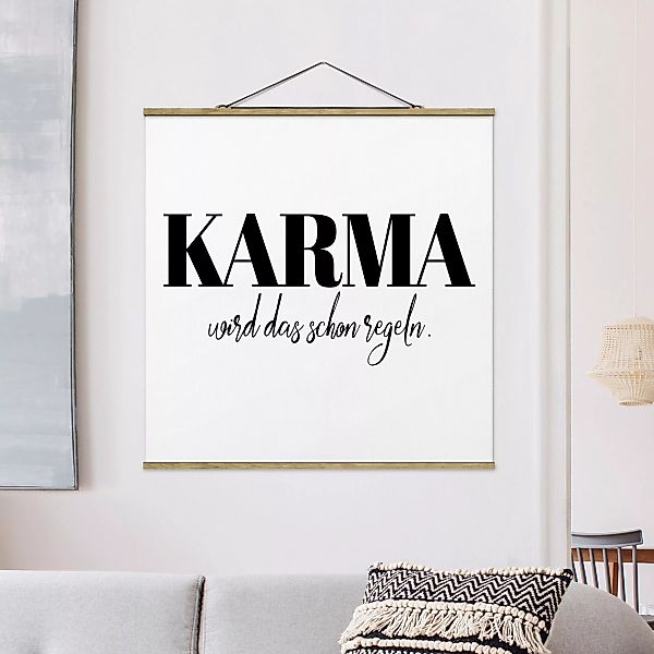 Stoffbild Spruch mit Posterleisten - Quadrat Karma wird das schon regeln günstig online kaufen