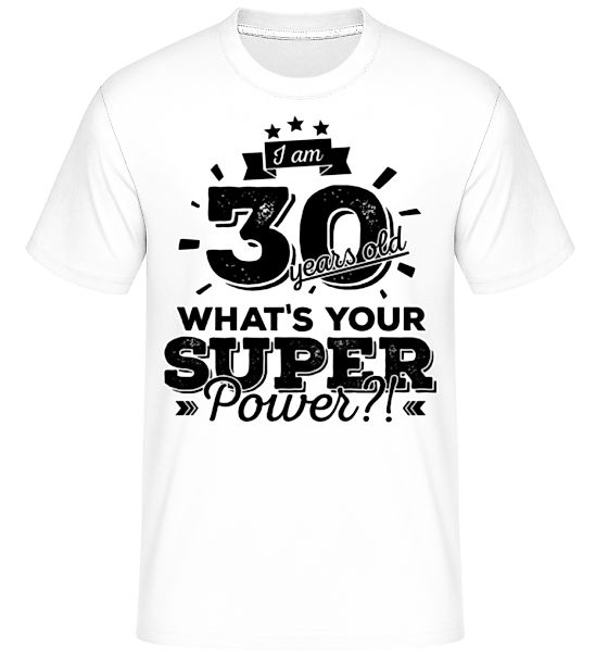 30 Years Super Power · Shirtinator Männer T-Shirt günstig online kaufen